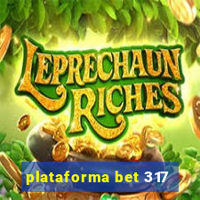 plataforma bet 317